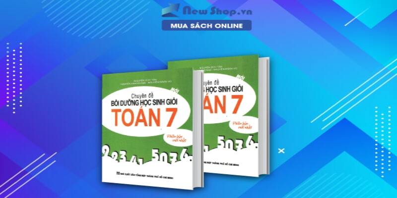 Tuyển chọn đề thi học sinh giỏi toán 7