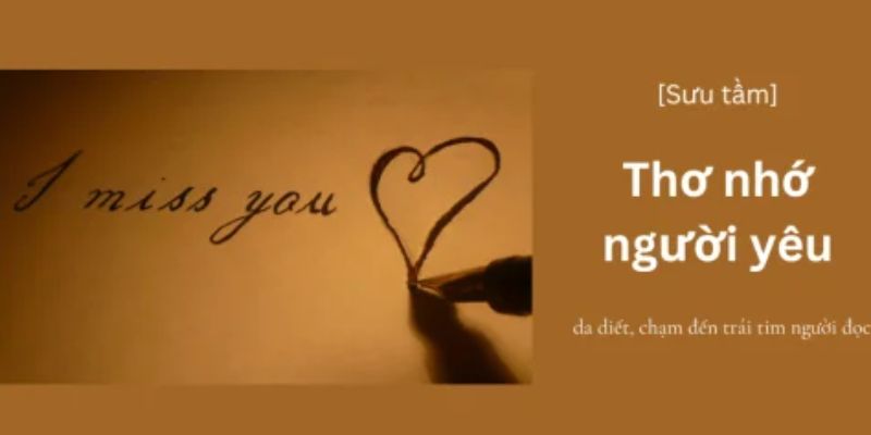 Cách Tự Sáng Tác Thơ Nhớ Người Yêu